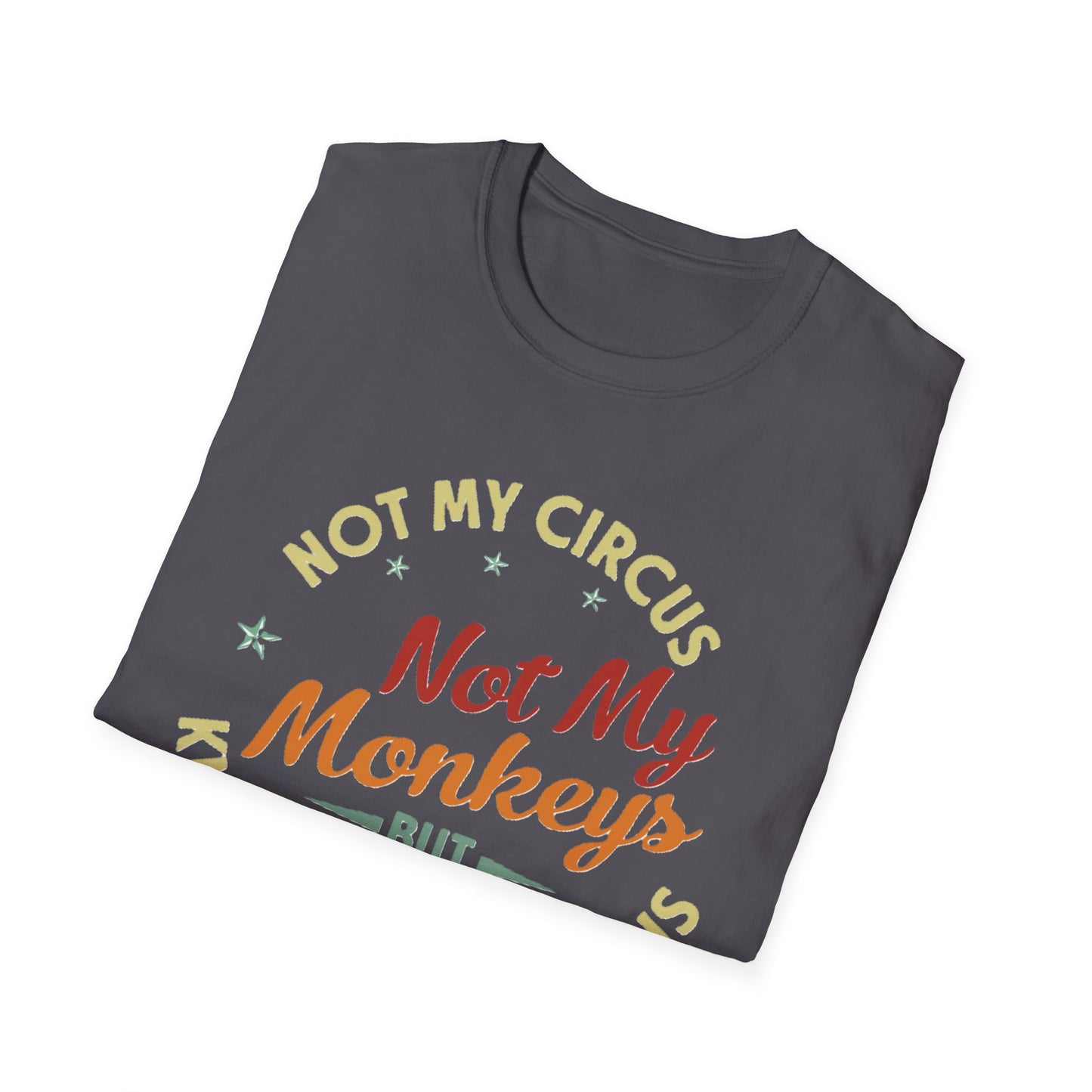 Funny Quote Unisex T-Shirt, Casual Tee for Everyday Wear, Gift for Friends, Humor Shirt, Great for Birthdays, Parties, and Holidays