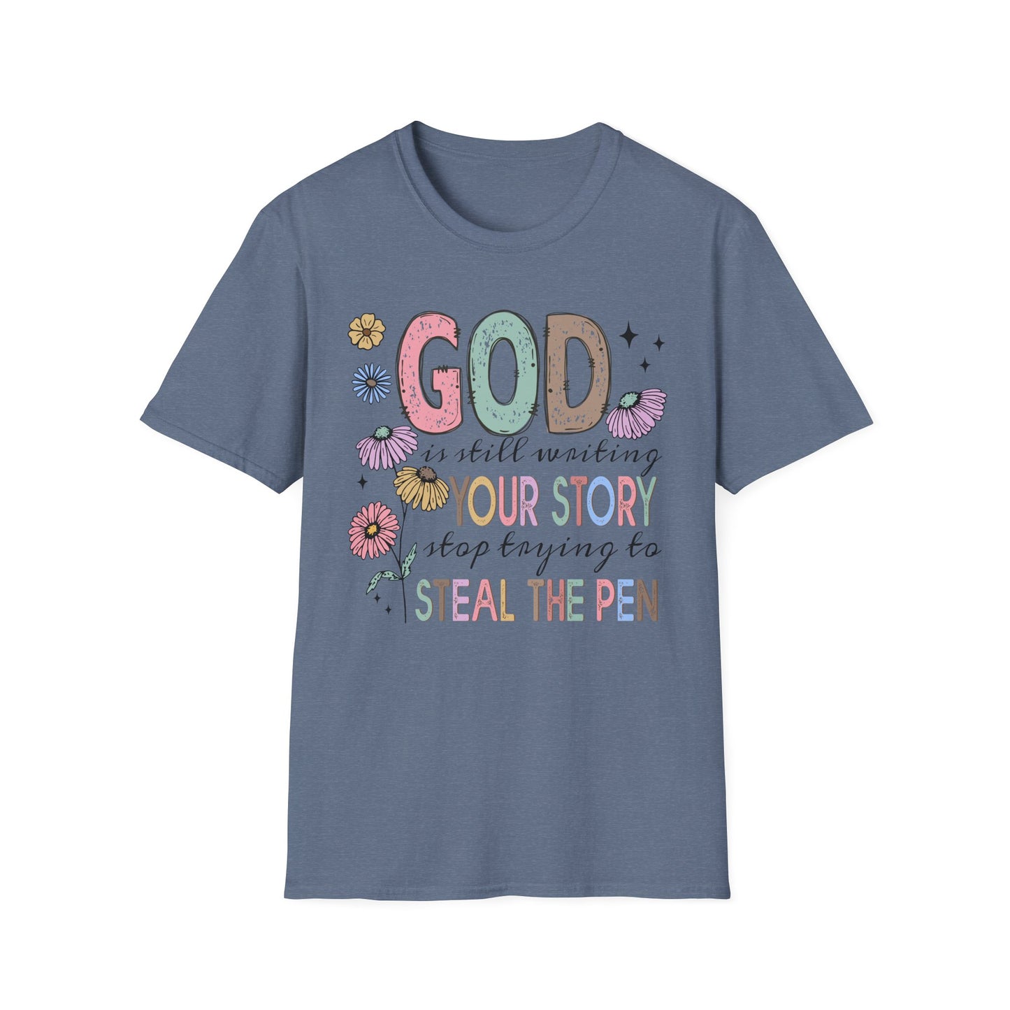 God is Still Writing Your Story T-Shirt, Inspirational Tee, Faith-Based Shirt, Gift for Believers, Christian Apparel, Affirmation Top