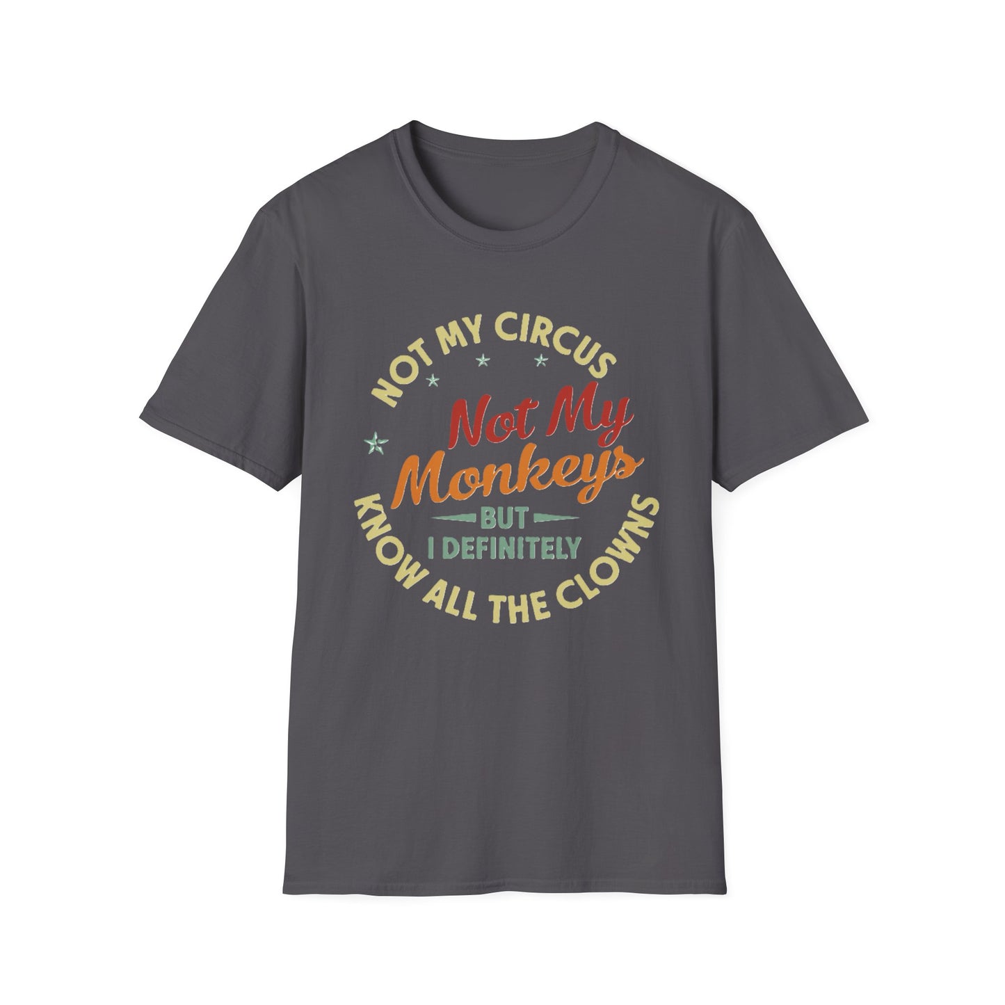 Funny Quote Unisex T-Shirt, Casual Tee for Everyday Wear, Gift for Friends, Humor Shirt, Great for Birthdays, Parties, and Holidays
