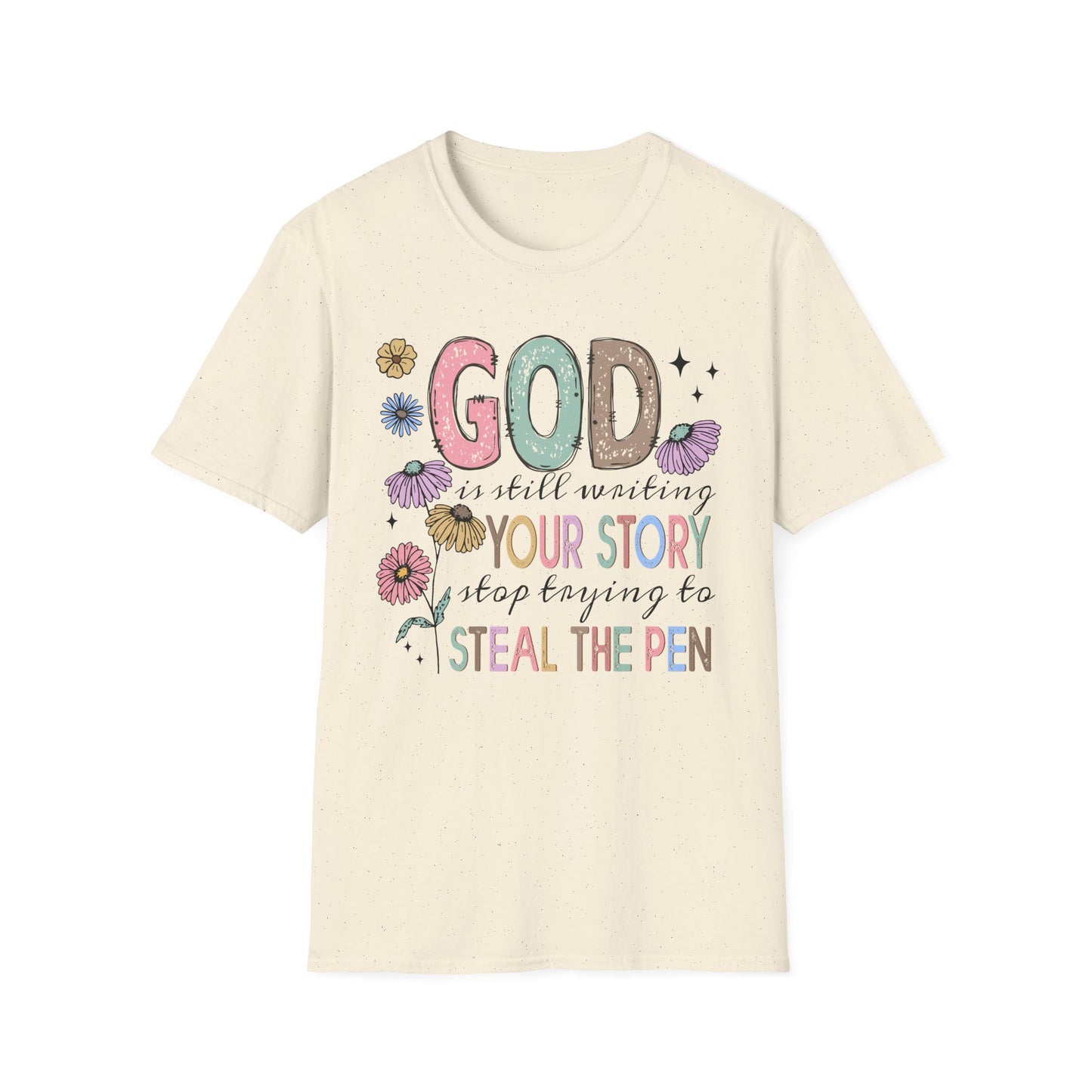 God is Still Writing Your Story T-Shirt, Inspirational Tee, Faith-Based Shirt, Gift for Believers, Christian Apparel, Affirmation Top