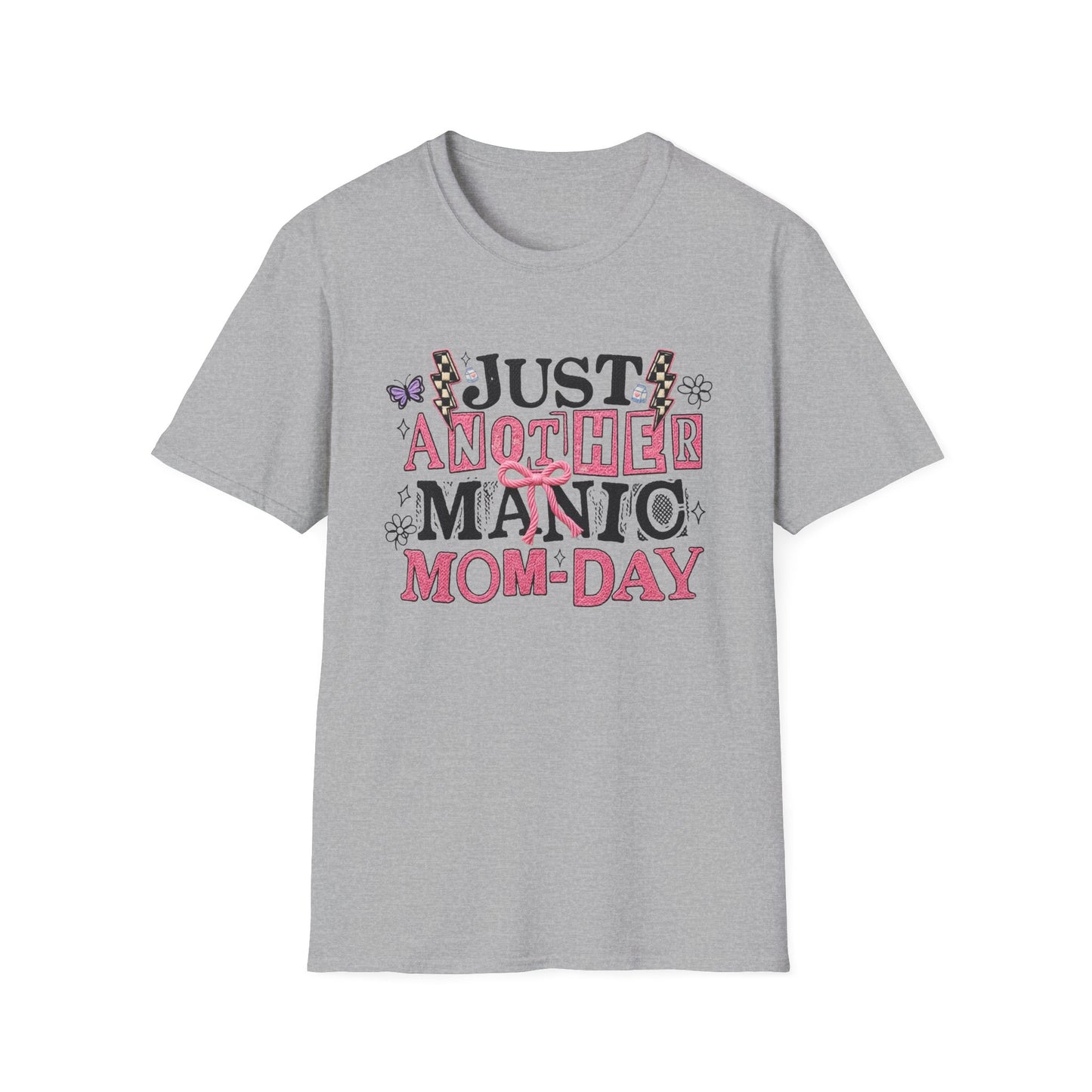 Just Another Manic Mom-Day T-Shirt