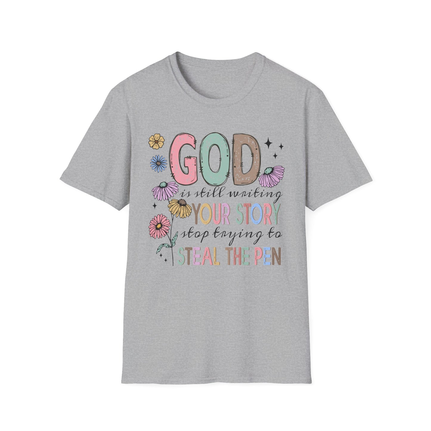 God is Still Writing Your Story T-Shirt, Inspirational Tee, Faith-Based Shirt, Gift for Believers, Christian Apparel, Affirmation Top