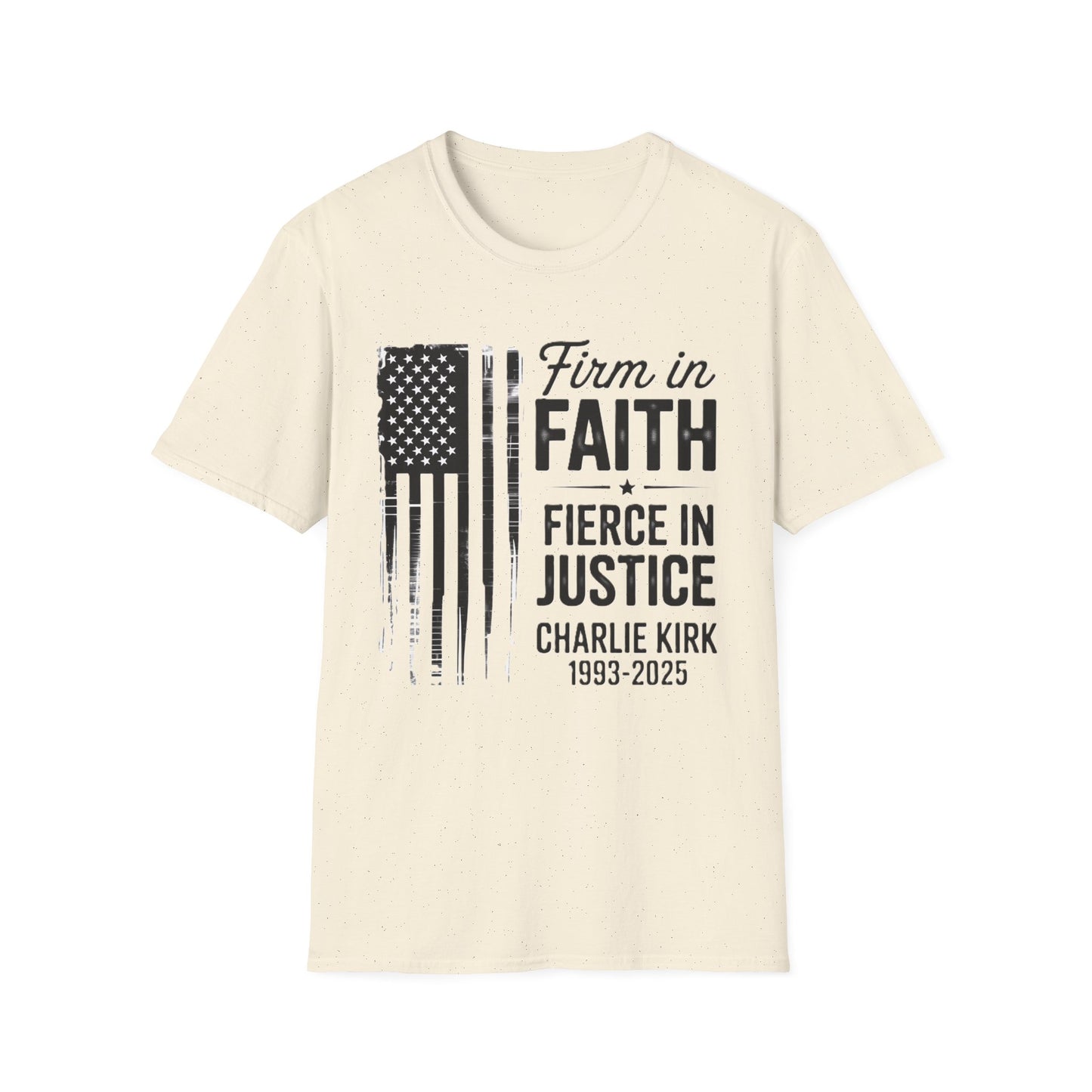Patriotic Tribute T-Shirt - Firm in Faith, Fierce in Justice - Ideal for Memorials, Gift for Veterans, Casual Wear, Independence Day, [...]