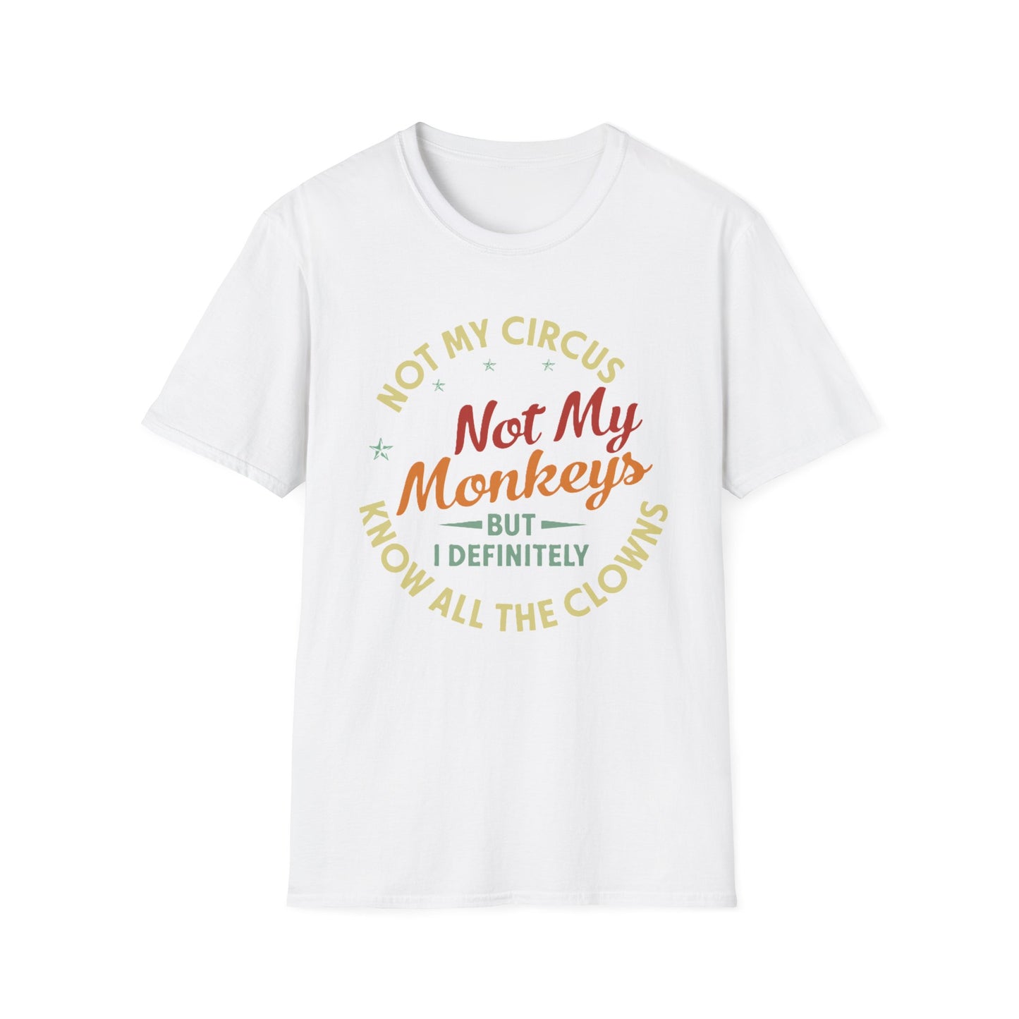 Funny Quote Unisex T-Shirt, Casual Tee for Everyday Wear, Gift for Friends, Humor Shirt, Great for Birthdays, Parties, and Holidays
