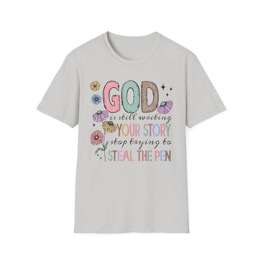 God is Still Writing Your Story T-Shirt, Inspirational Tee, Faith-Based Shirt, Gift for Believers, Christian Apparel, Affirmation Top