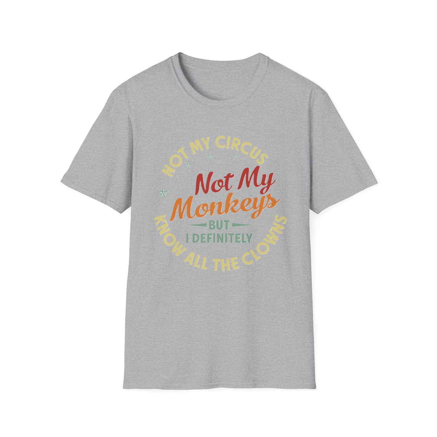 Funny Quote Unisex T-Shirt, Casual Tee for Everyday Wear, Gift for Friends, Humor Shirt, Great for Birthdays, Parties, and Holidays