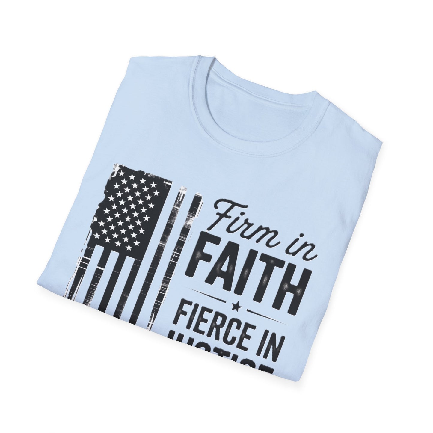 Patriotic Tribute T-Shirt - Firm in Faith, Fierce in Justice - Ideal for Memorials, Gift for Veterans, Casual Wear, Independence Day, [...]