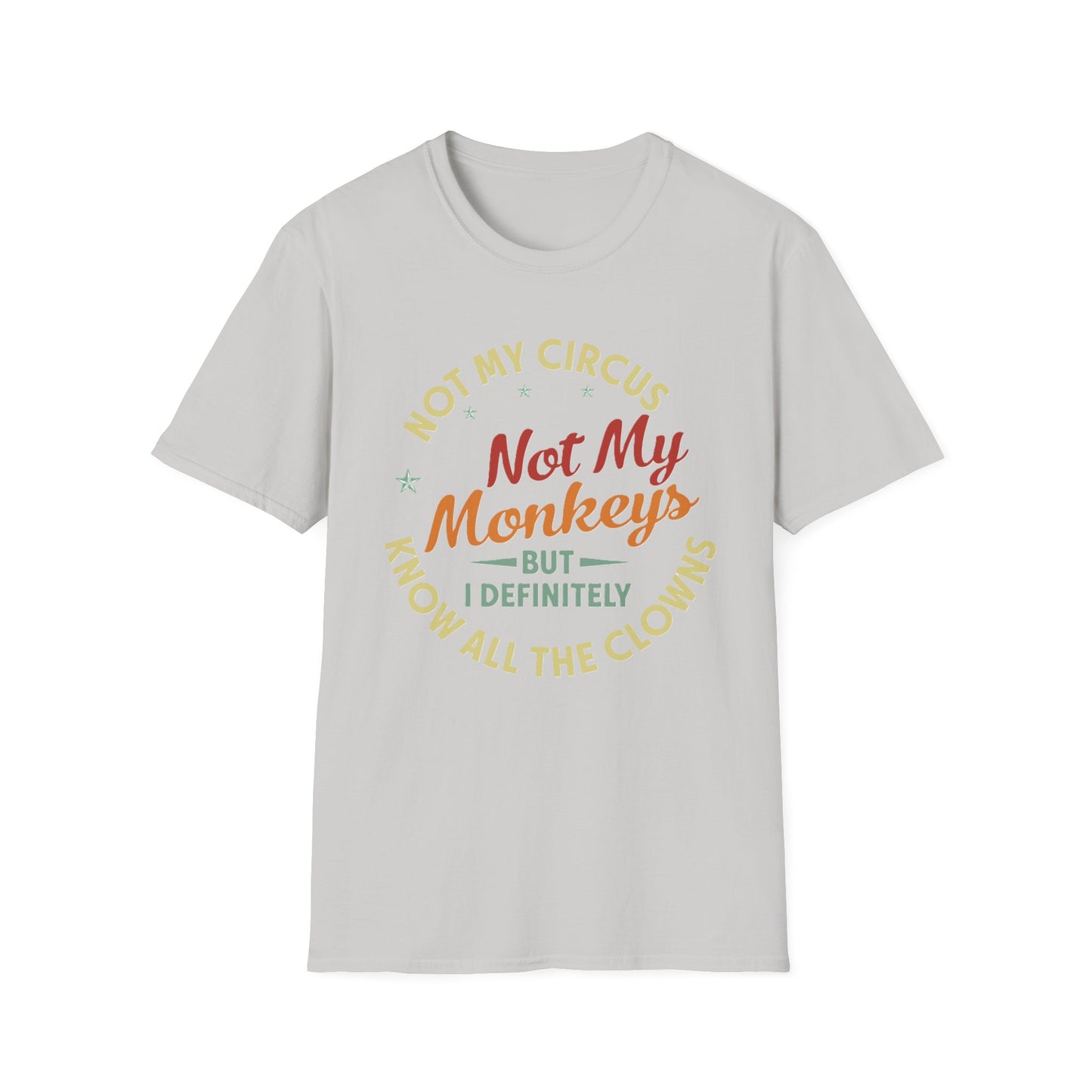 Funny Quote Unisex T-Shirt, Casual Tee for Everyday Wear, Gift for Friends, Humor Shirt, Great for Birthdays, Parties, and Holidays