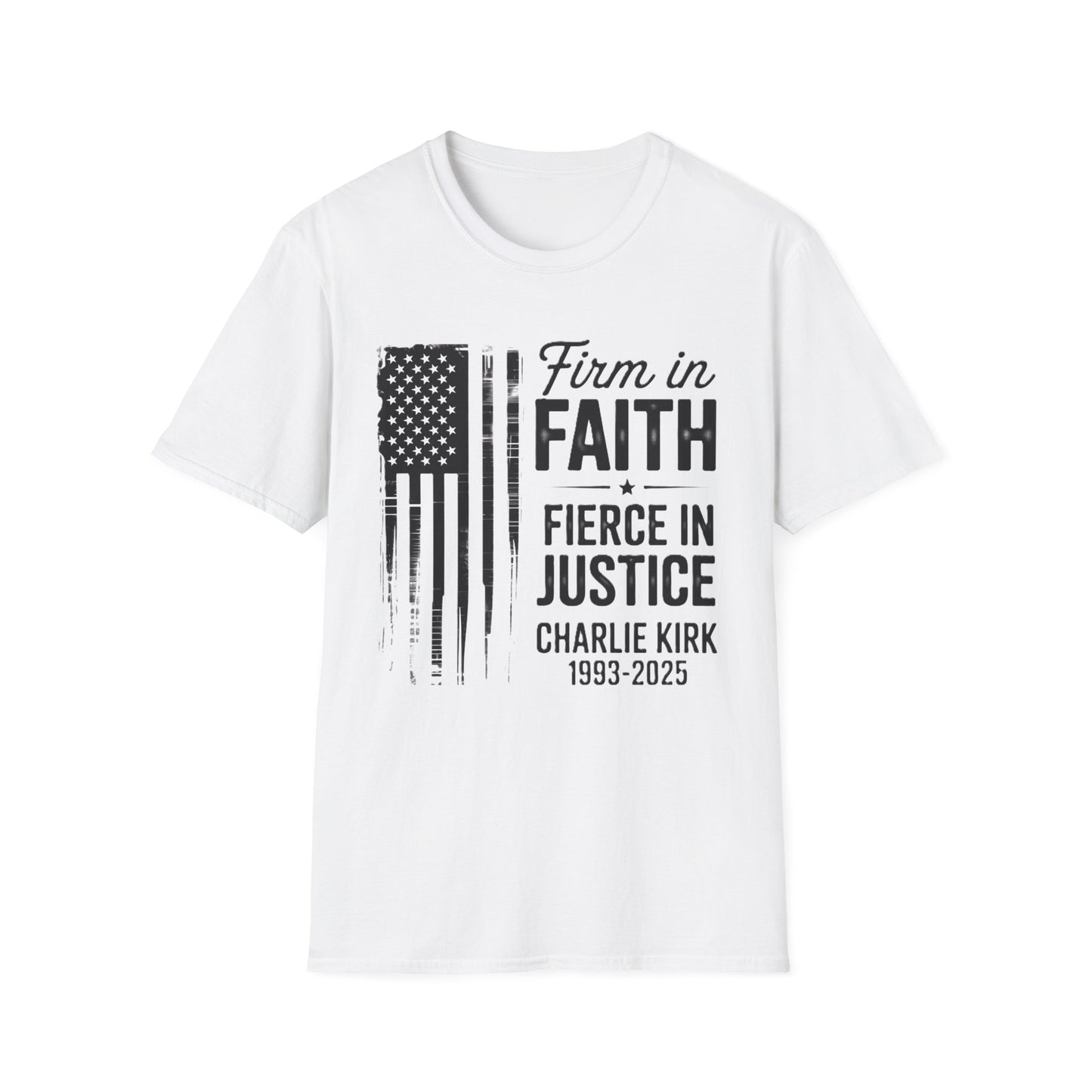 Patriotic Tribute T-Shirt - Firm in Faith, Fierce in Justice - Ideal for Memorials, Gift for Veterans, Casual Wear, Independence Day, [...]