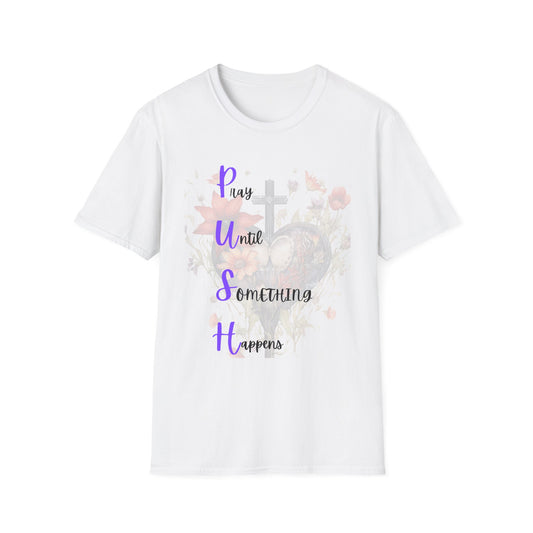 Inspirational Unisex T-Shirt - P.U.S.H. Pray Until Something Happens, Motivational Shirt, Faith-Based Apparel, Gift for Believers, [...]